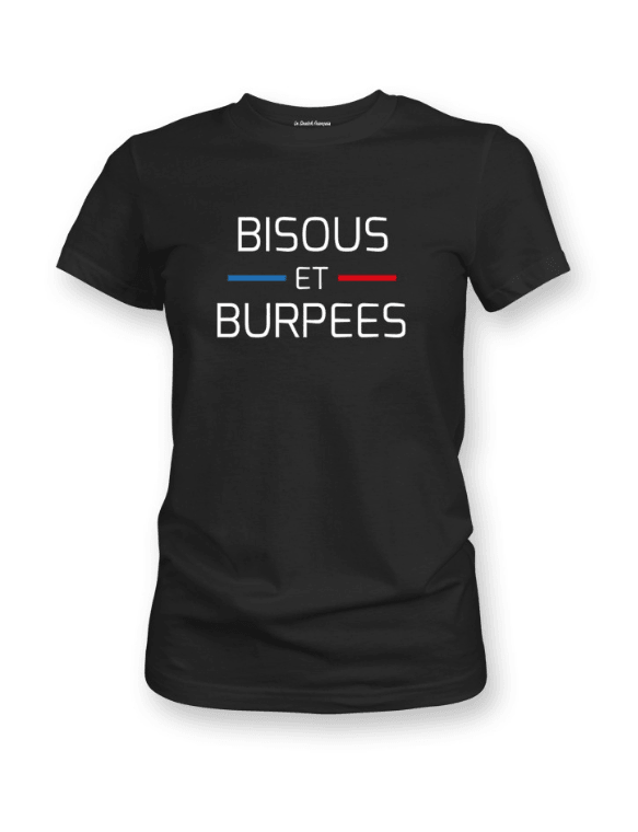 T-SHIRT FEMME - Bisous et Burpees